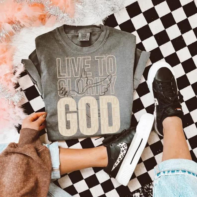 Live To Glorify God Apparel