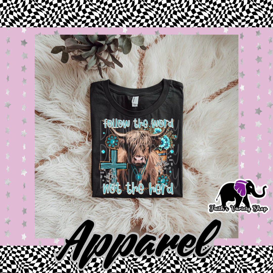 Follow The Word Not The Herd Highland Cow Adult Shirt