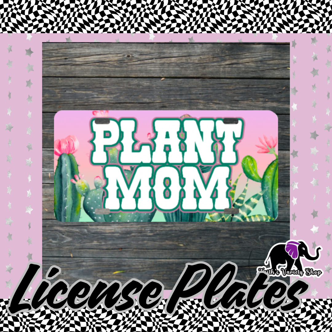 Plant Mom License Plate