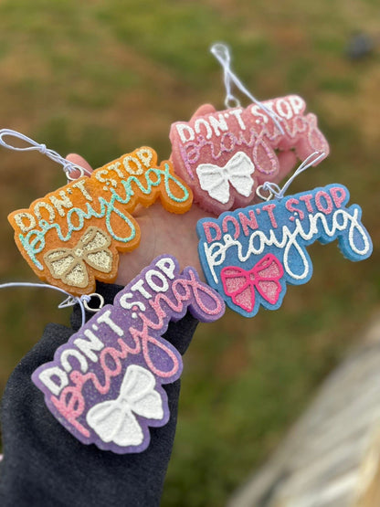 Don’t Stop Praying Freshies