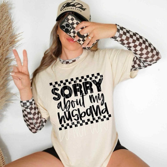 Sorry about my Husband
