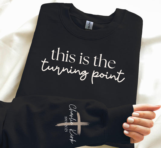 This is the Turning point sweatshirt