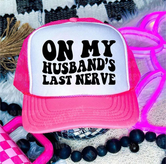 On My husbands Last nerve