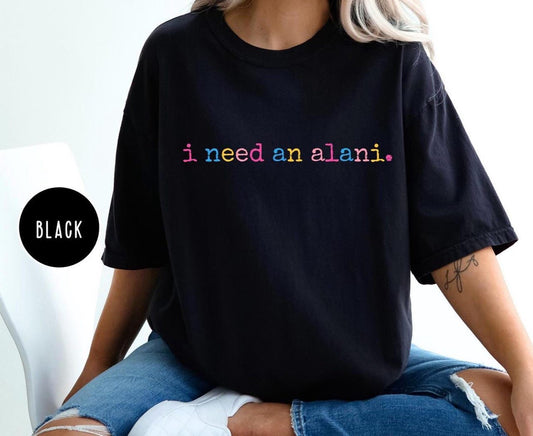 I need an Alani T-shirt