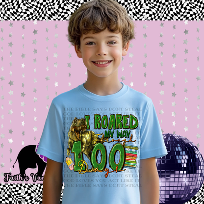 I Roared My Way To 100 Days of School Shirt