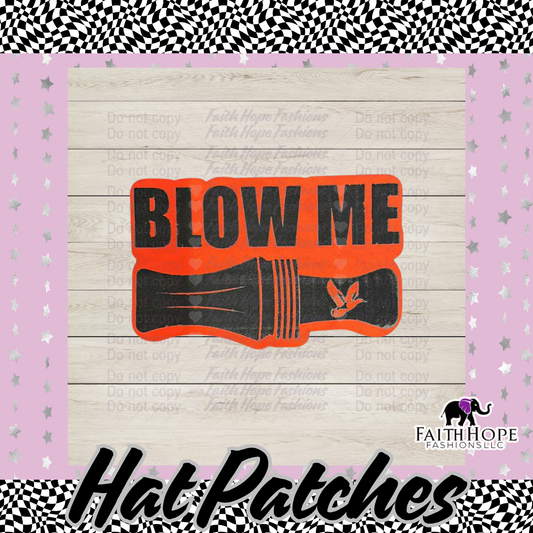 Blow Me Hat Patch