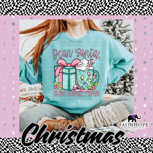 Dear Santa More Coffee Please Adult Shirt