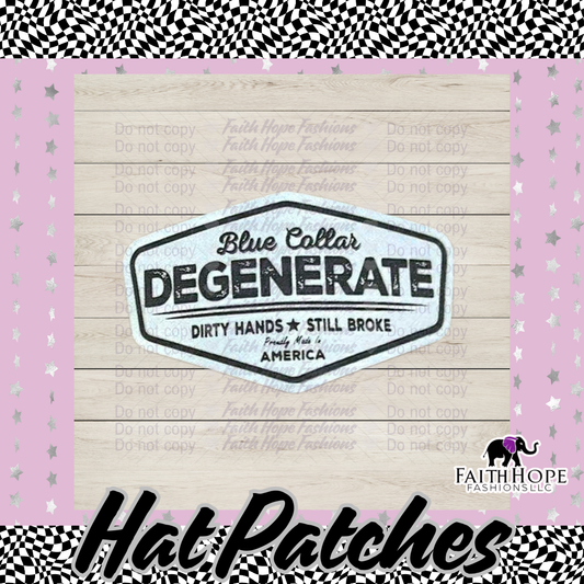 Blue Collar Degenerate Hat Patch
