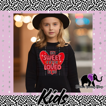 How Sweet It Is To Be Loved By You Kids Sweater