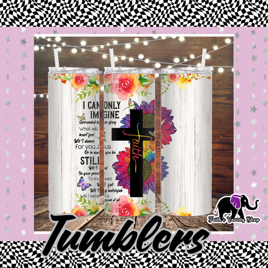 I Can Only Imagine Cross Faith 20oz Tumbler