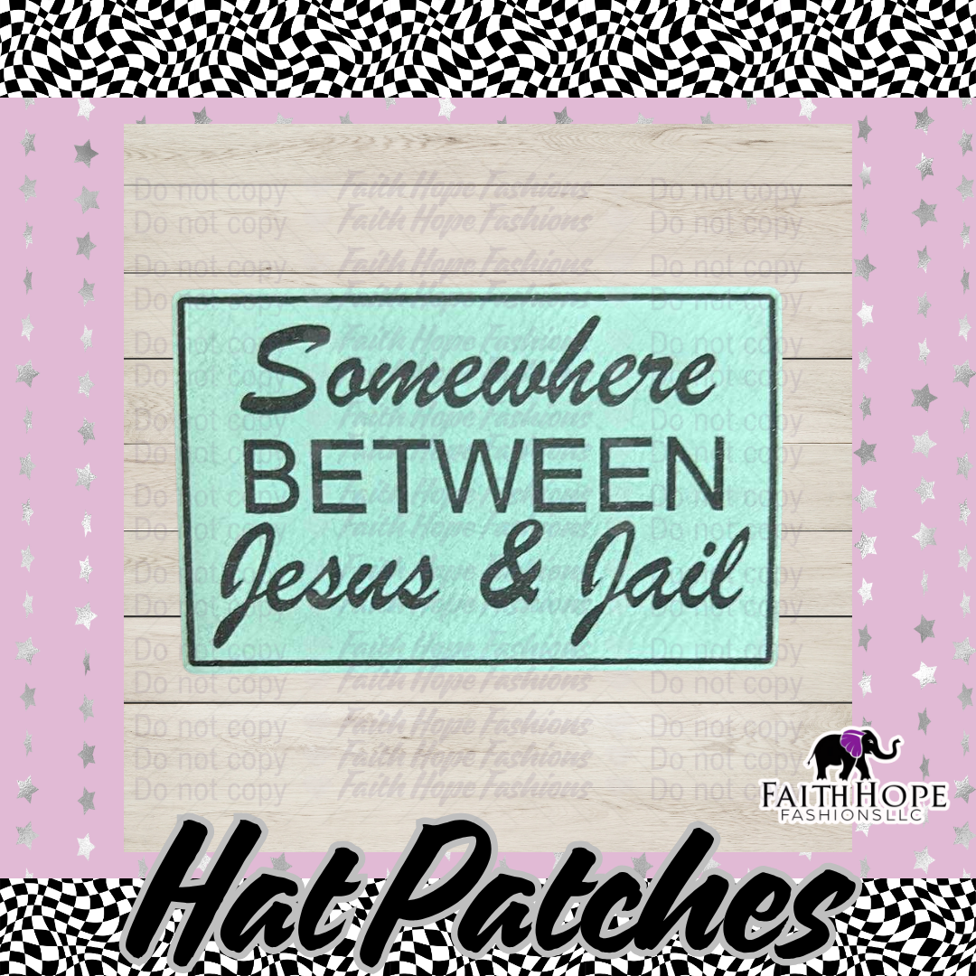 Jesus and Jail Hat Patch – Faith&Hope