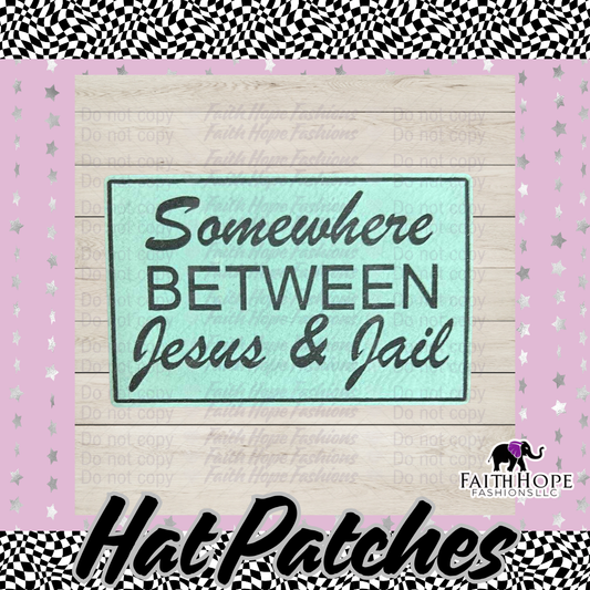 Jesus and Jail Hat Patch