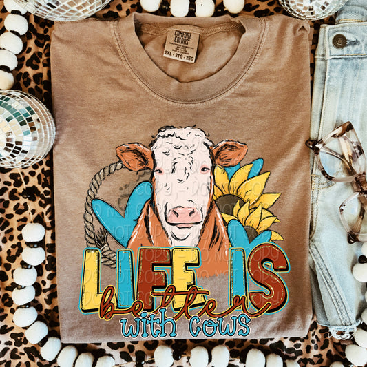 Life is Better with Cows T-shirt