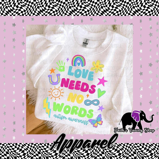 Love Needs No Words Apparel