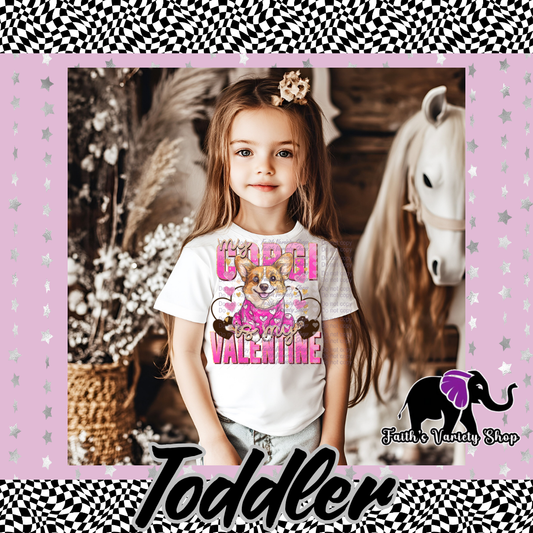 My Corgi Is My Valentine Toddler T Shirt
