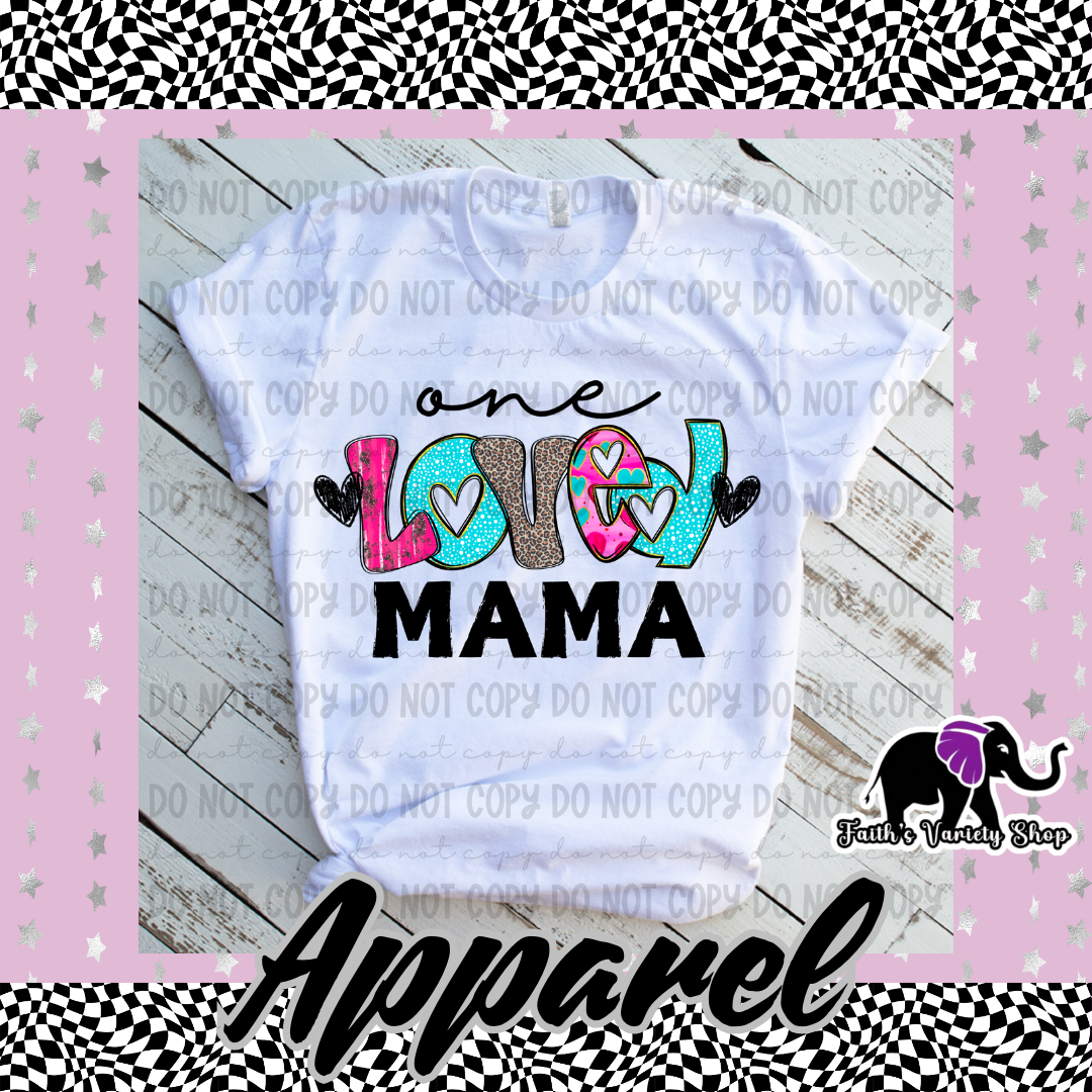 One Loved Mama Adult Shirt