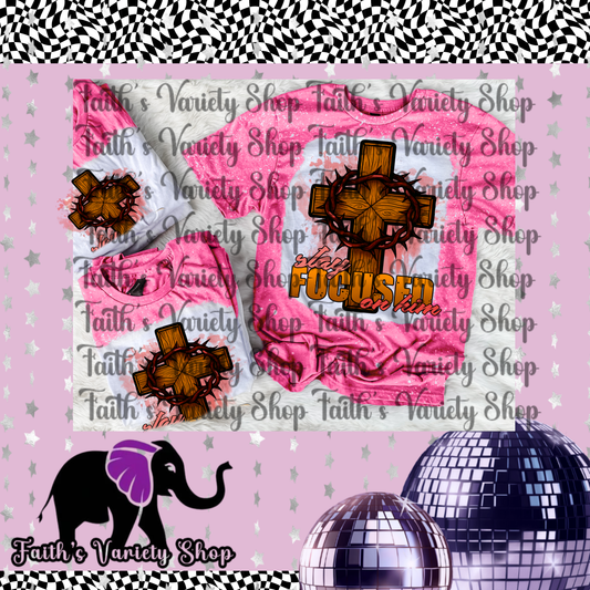 Stay Focused On Him Bleached Shirt