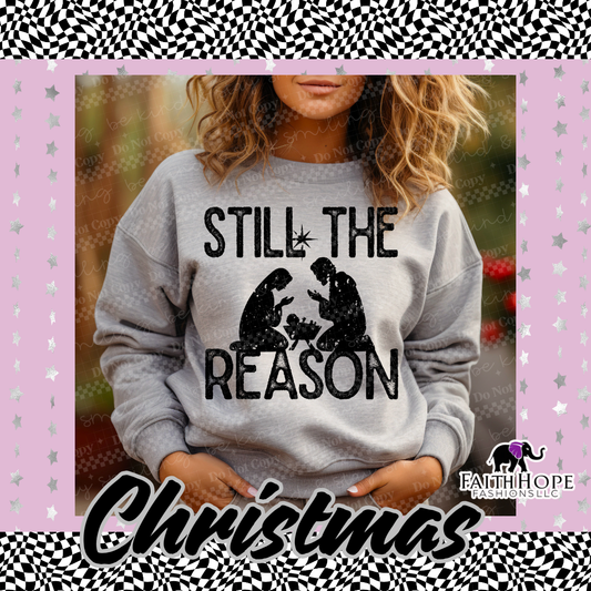 Still The Reason Adult Shirt