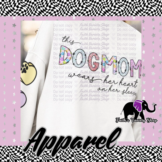 This Dog Mom Wears Her Heart On Her Sleeve Adult Sweater