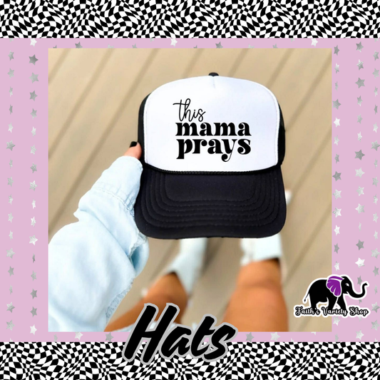 This Mama Prays Hat