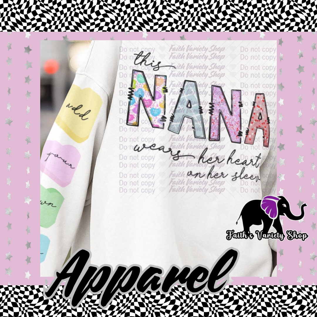 This Nana Wears Her Heart On Her Sleeve Adult Sweater