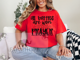 All of your battles are won with prayer t-shirt