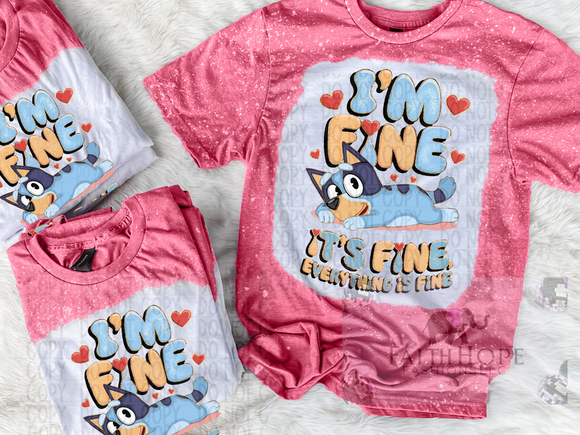Im Fine Its Fine T-shirt Bleached