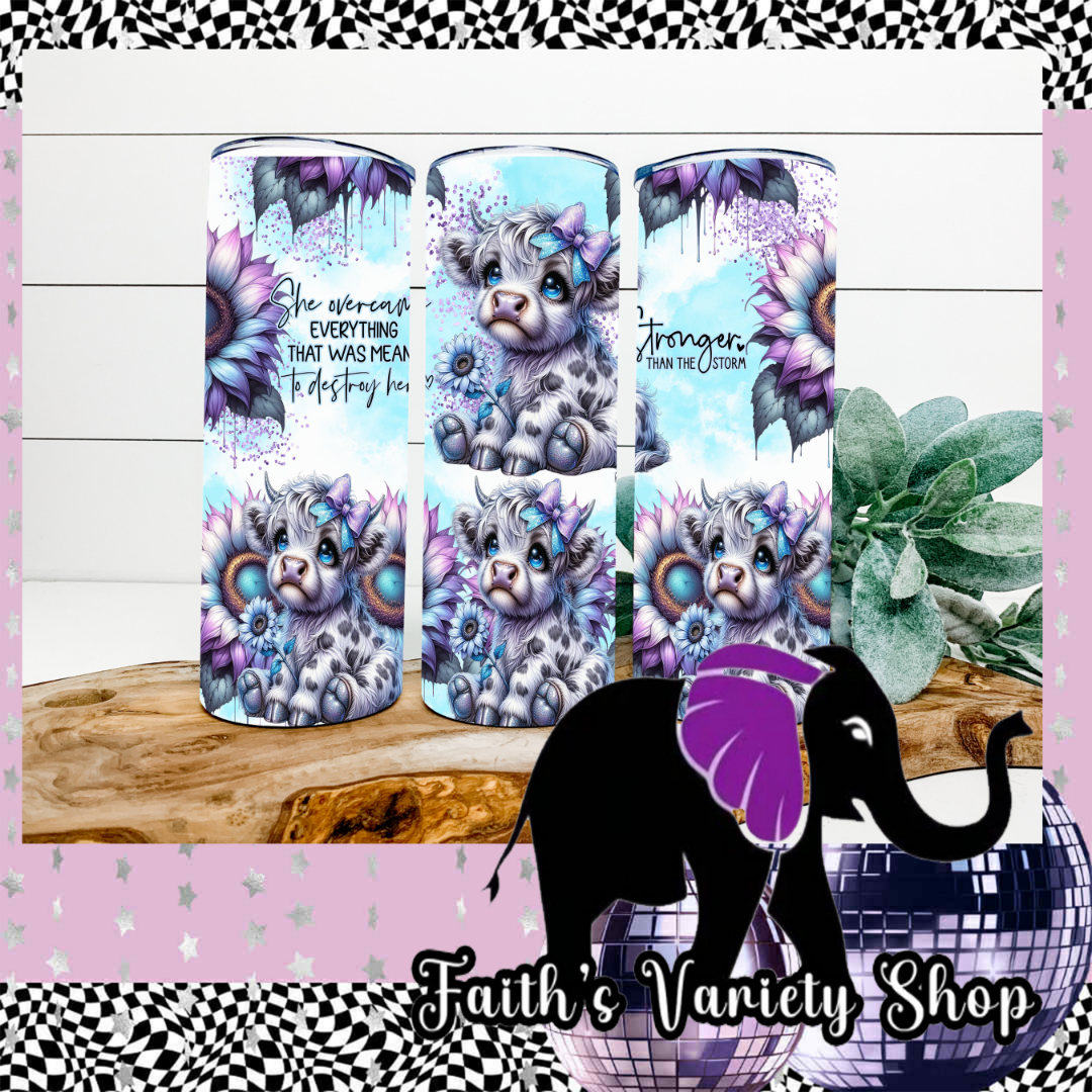 Stronger Than The Storm Cow Tumbler