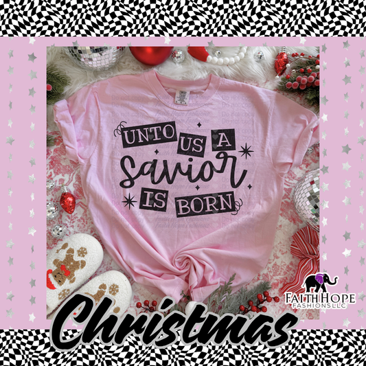 Unto Us A Savior Is Born Adult Shirt