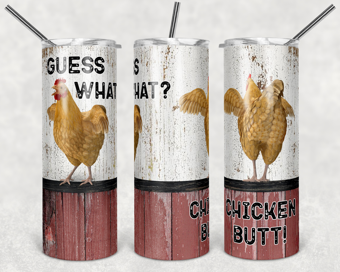 Guess What? Chicken Butt! Tumbler