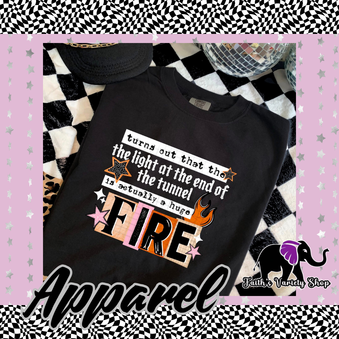 Turns Out The Light Of The End of The Tunnel Is A Huge Fire Apparel